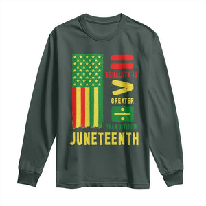Juneteenth Equality Is Greater Than Division Long Sleeve Shirt Juneteenth American Flag TS11 Dark Forest Green Print Your Wear