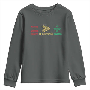 Juneteenth Equality Is Greater Than Division Youth Sweatshirt Equal Rights Math Symbol TS11 Dark Heather Print Your Wear