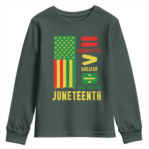 Juneteenth Equality Is Greater Than Division Youth Sweatshirt Juneteenth American Flag TS11 Dark Forest Green Print Your Wear