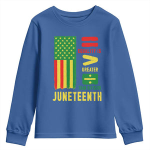 Juneteenth Equality Is Greater Than Division Youth Sweatshirt Juneteenth American Flag TS11 Royal Blue Print Your Wear