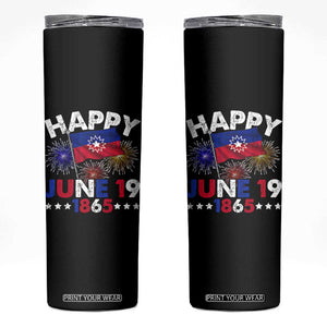 Juneteenth Flag Skinny Tumbler Black Freedom Black History June 19 1865 TS10 Black Print Your Wear
