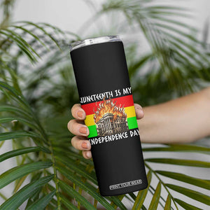 Juneteenth Is My Independence Day Skinny Tumbler Bold Afro Liberation Pan-African Flag TS02 Print Your Wear