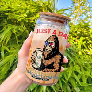 Just A Dad Who Always Came Back With The Milk Glass Can Funny Fathers Day Bigfoot Sasquatch Lovers TS10 Print Your Wear
