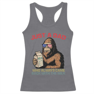 Just A Dad Who Always Came Back With The Milk Racerback Tank Top Funny Fathers Day Bigfoot Sasquatch Lovers TS10 Charcoal Print Your Wear