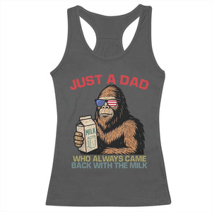 Just A Dad Who Always Came Back With The Milk Racerback Tank Top Funny Fathers Day Bigfoot Sasquatch Lovers TS10 Dark Heather Print Your Wear