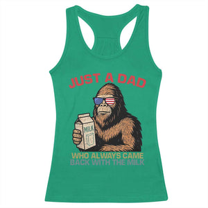 Just A Dad Who Always Came Back With The Milk Racerback Tank Top Funny Fathers Day Bigfoot Sasquatch Lovers TS10 Irish Green Print Your Wear