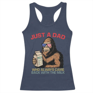 Just A Dad Who Always Came Back With The Milk Racerback Tank Top Funny Fathers Day Bigfoot Sasquatch Lovers TS10 Navy Print Your Wear