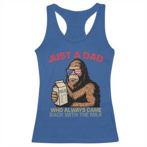 Just A Dad Who Always Came Back With The Milk Racerback Tank Top Funny Fathers Day Bigfoot Sasquatch Lovers TS10 Royal Blue Print Your Wear