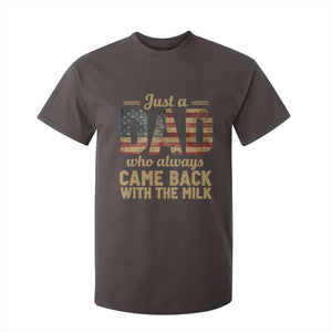 Just A Dad Who Always Came Back With The Milk T Shirt For Kid Retro American Flag TS10 Dark Chocolate Print Your Wear