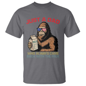 Just A Dad Who Always Came Back With The Milk T Shirt Funny Fathers Day Bigfoot Sasquatch Lovers TS10 Charcoal Print Your Wear