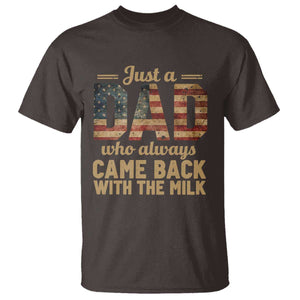 Just A Dad Who Always Came Back With The Milk T Shirt Retro American Flag TS10 Dark Chocolate Print Your Wear