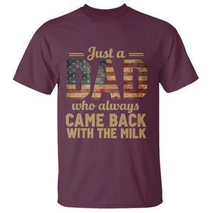 Just A Dad Who Always Came Back With The Milk T Shirt Retro American Flag TS10 Maroon Print Your Wear