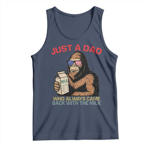 Just A Dad Who Always Came Back With The Milk Tank Top Funny Fathers Day Bigfoot Sasquatch Lovers TS10 Navy Print Your Wear