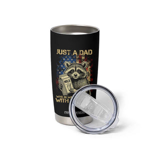 Just A Dad Who Always Came Back With The Milk Tumbler Cup Raccoon American Flag Father's Day TS10 Print Your Wear