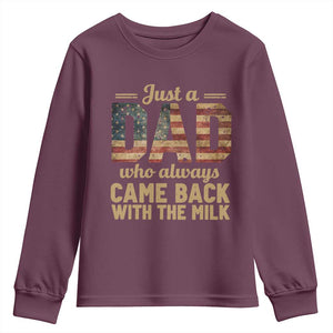 Just A Dad Who Always Came Back With The Milk Youth Sweatshirt Retro American Flag TS10 Maroon Print Your Wear