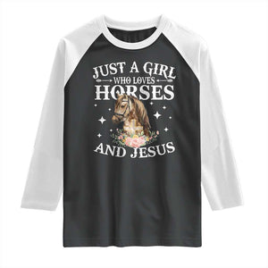 Just A Girl Who Loves Horses And Jesus Raglan Shirt Christian Girls Horse TS11 Black White Print Your Wear