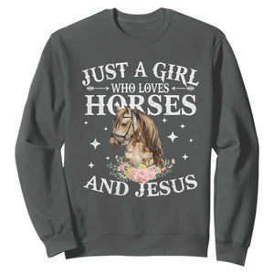 Just A Girl Who Loves Horses And Jesus Sweatshirt Christian Girls Horse TS11 Dark Heather Print Your Wear