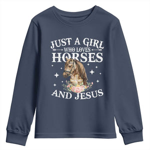 Just A Girl Who Loves Horses And Jesus Youth Sweatshirt Christian Girls Horse TS11 Navy Print Your Wear