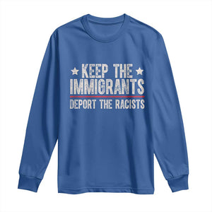 Keep The Immigrants Deport The Racists Long Sleeve Shirt Vintage Star TS11 Royal Blue Print Your Wear