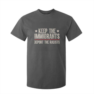 Keep The Immigrants Deport The Racists T Shirt For Kid Vintage Star TS11 Dark Heather Print Your Wear