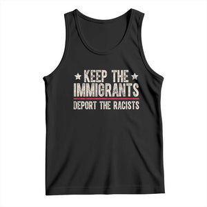 Keep The Immigrants Deport The Racists Tank Top Vintage Star TS11 Black Print Your Wear