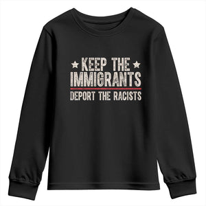 Keep The Immigrants Deport The Racists Youth Sweatshirt Vintage Star TS11 Black Print Your Wear