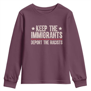 Keep The Immigrants Deport The Racists Youth Sweatshirt Vintage Star TS11 Maroon Print Your Wear