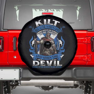 Kilt Because When God Looks Down He Knows To Be Proud And When The Devil Looks Up He Knows To Be Afraid Spare Tire Cover TS11 Black Print Your Wear