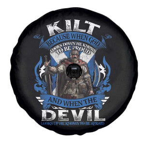 Kilt Because When God Looks Down He Knows To Be Proud And When The Devil Looks Up He Knows To Be Afraid Spare Tire Cover TS11 Print Your Wear