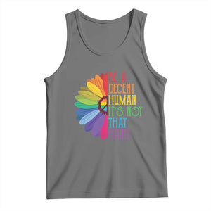 LGBTQ Be A Decent Human Its Not That Hard Tank Top Rainbow Flower TS11 Black Heather Print Your Wear