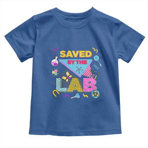 Lab Week Toddler T Shirt Saved By The Lab Retro Medical Laboratory Tech TS02 Royal Blue Print Your Wear