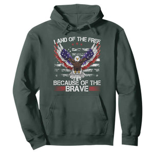 Land of the Free Because of the Brave Hoodie American Flag Patriotic Eagle 4th of July TS10 Dark Forest Green Print Your Wear