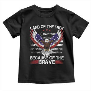 Land of the Free Because of the Brave Toddler T Shirt American Flag Patriotic Eagle 4th of July TS10 Black Print Your Wear