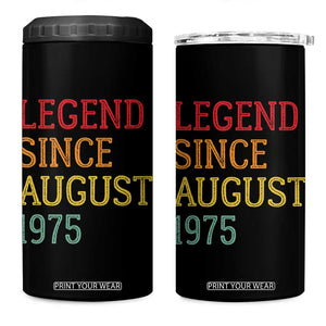 Legend Since August 1975 4 in 1 Can Cooler Tumbler Vintage Retro 50th Birthday Gifts TS10 One Size: 16 oz Black Print Your Wear