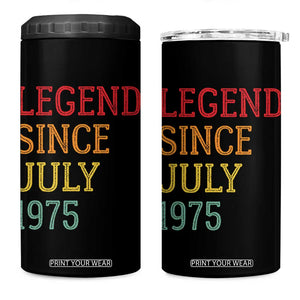 Legend Since July 1975 4 in 1 Can Cooler Tumbler Vintage Retro 50th Birthday Gifts TS10 One Size: 16 oz Black Print Your Wear
