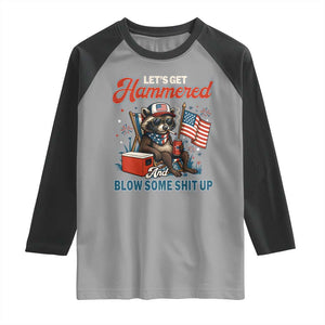 Lets Get Hammered and Blow Some Shit Up Raglan Shirt Raccoon 4th Of July America TS10 Sport Gray Black Print Your Wear