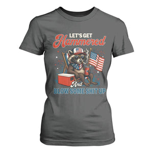 Lets Get Hammered and Blow Some Shit Up T Shirt For Women Raccoon 4th Of July America TS10 Dark Heather Print Your Wear
