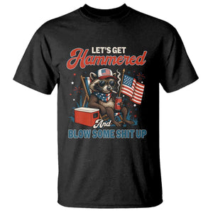 Lets Get Hammered and Blow Some Shit Up T Shirt Raccoon 4th Of July America TS10 Black Print Your Wear