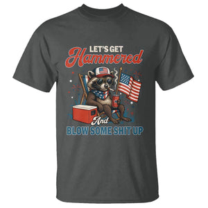 Lets Get Hammered and Blow Some Shit Up T Shirt Raccoon 4th Of July America TS10 Dark Heather Print Your Wear