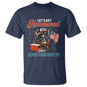 Lets Get Hammered and Blow Some Shit Up T Shirt Raccoon 4th Of July America TS10 Navy Print Your Wear