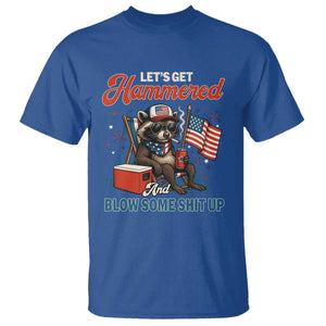 Lets Get Hammered and Blow Some Shit Up T Shirt Raccoon 4th Of July America TS10 Royal Blue Print Your Wear