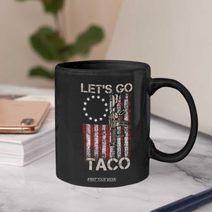 Lets Go Taco Betsy Ross Flag Coffee Mug Vintage Patriotic Rifle Gun Rights TS02 Print Your Wear