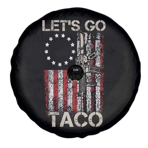 Lets Go Taco Betsy Ross Flag Spare Tire Cover Vintage Patriotic Rifle Gun Rights TS02 Print Your Wear