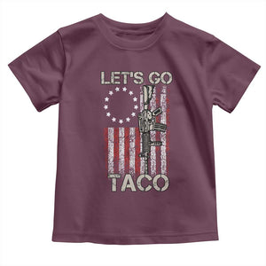 Lets Go Taco Betsy Ross Flag Toddler T Shirt Vintage Patriotic Rifle Gun Rights TS02 Maroon Print Your Wear