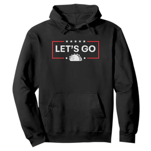 Let's Go Taco Hoodie Tacos for President Political Satire TS02 Black Print Your Wear