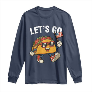 Lets Go Taco Patriotic Long Sleeve Shirt Funny 4th of July Food Humor TS02 Navy Print Your Wear