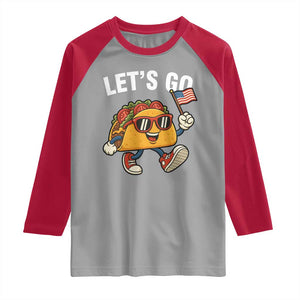 Lets Go Taco Patriotic Raglan Shirt Funny 4th of July Food Humor TS02 Sport Gray Red Print Your Wear