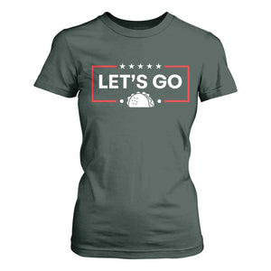 Let's Go Taco T Shirt For Women Tacos for President Political Satire TS02 Dark Forest Green Print Your Wear