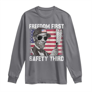 Lincoln 4th Of July Long Sleeve Shirt Abe Freedom First Safety Third American Flag TS10 Charcoal Print Your Wear