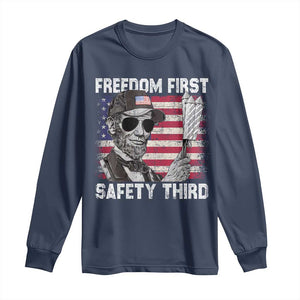 Lincoln 4th Of July Long Sleeve Shirt Abe Freedom First Safety Third American Flag TS10 Navy Print Your Wear